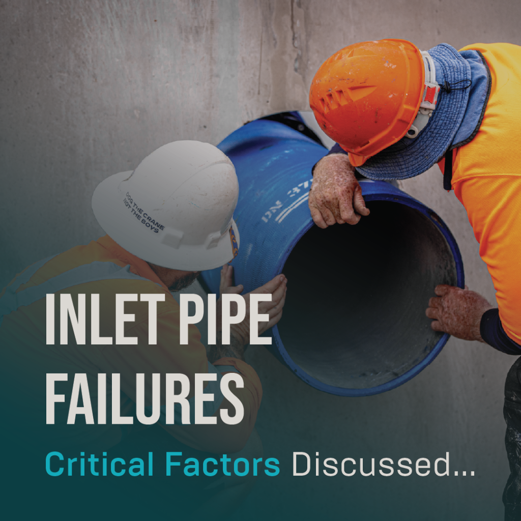 FAQ on Inlet Pipe Failures